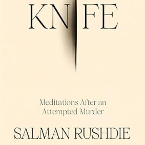 Book Knife: Meditations After an Attempted Murder Hardcover by Salman Rushdie - Picture 1 of 1